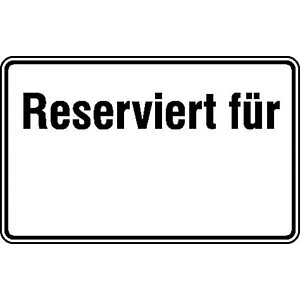 Parkplatzkennzeichnung / Hinweisschild | Reserviert für ... 11.5193 Parkplatzkennzeichnung / Hinweisschild | Reserviert für ...