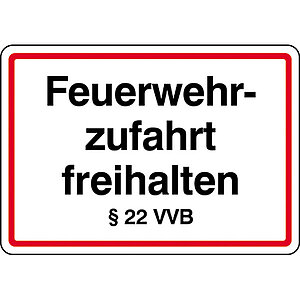 Hinweisschild für Feuerwehrzufahrten | Feuerwehrzufahrt freihalten § 22 VVB