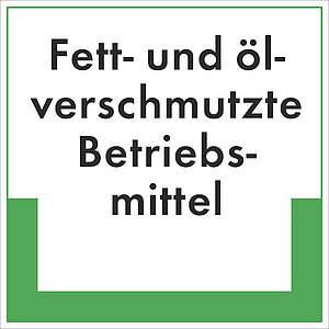 Abfallkennzeichnung - Textschild | Fett- und ölverschmutzte Betriebsmittel