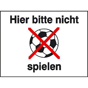 Hinweisschild - Wald- und Freizeitanlagen | Hier bitte nicht Ballspielen (Kombischild) 41.5465 Hinweisschild - Wald- und Freizeitanlagen | Hier bitte nicht Ballspielen (Kombischild)
