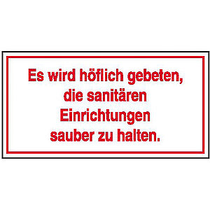 Hinweisschild - Gewerbe und Privat | Es wird höflich gebeten, die sanitären