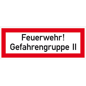 Hinweisschild für die Feuerwehr | Feuerwehr! Gefahrengruppe II