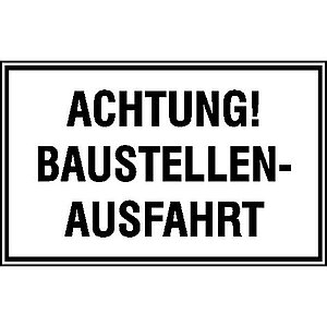 Hinweisschild zur Baustellenkennzeichnung | Achtung! Baustellen-Ausfahrt