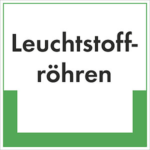 Abfallkennzeichnung - Textschild | Leuchtstoffröhren