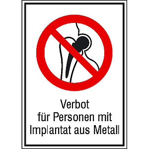 Verbots-Kombischild | Kein Zutritt für Personen mit Implantat aus Metall 21.1050 Verbots-Kombischild | Kein Zutritt für Personen mit Implantat aus Metall