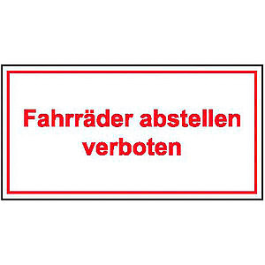 Hinweisschild - Gewerbe und Privat | Fahrräder abstellen verboten (weiß/rot)