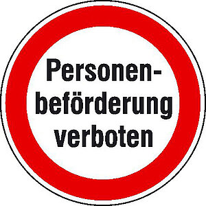 Hinweisschild - Betriebskennzeichnung | Verbotsschild: Personenbeförderung verboten