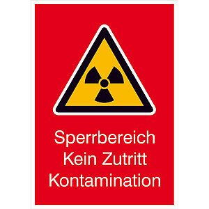 Warn-Kombischild - Strahlenschutz | Sperrbereich Kein Zutritt Kontamination