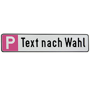 Parkplatzschild zur Reservierung | Symbol: P, mit max. 20 Zeichen Text nach Wahl 11.2082 Parkplatzschild zur Reservierung | Symbol: P, mit max. 20 Zeichen Text nach Wahl