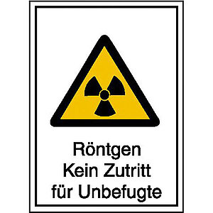 Warn-Kombischild - Strahlenschutz | Röntgen Kein Zutritt für Unbefugte 43.2101 Warn-Kombischild - Strahlenschutz | Röntgen Kein Zutritt für Unbefugte