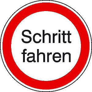 Hinweisschild | Schritt fahren