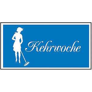 Hinweisschild - Gewerbe und Privat | Kehrwoche