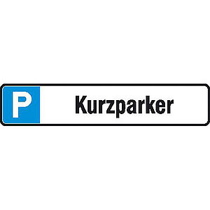 Parkplatzschild | Symbol: P, Text: Kurzparker 11.5565 Parkplatzschild | Symbol: P, Text: Kurzparker