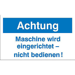 Maschinenhinweisschilder | Achtung Maschine wird eingerichtet - 36.1027 Maschinenhinweisschilder | Achtung Maschine wird eingerichtet -