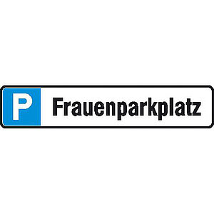 Parkplatzschild | Symbol: P, Text: Frauenparkplatz 11.5548 Parkplatzschild | Symbol: P, Text: Frauenparkplatz