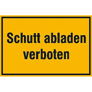 Hinweisschild - Wald- und Freizeitanlagen | Schutt abladen verboten 11.5312 Hinweisschild - Wald- und Freizeitanlagen | Schutt abladen verboten