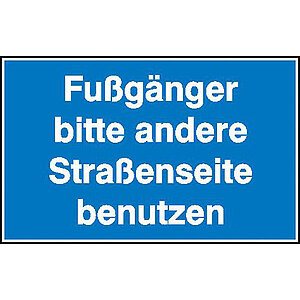 Hinweisschild zur Baustellenkennzeichnung | Fußgänger bitte andere Straßenseite benutzen