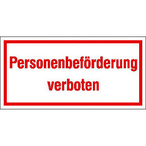 Hinweisschild - Betriebskennzeichnung | Personenbeförderung verboten 21.5993 Hinweisschild - Betriebskennzeichnung | Personenbeförderung verboten