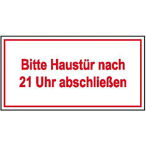 Hinweisschild - Gewerbe und Privat | Bitte Haustür nach 21 Uhr abschließen 21.5337 Hinweisschild - Gewerbe und Privat | Bitte Haustür nach 21 Uhr abschließen