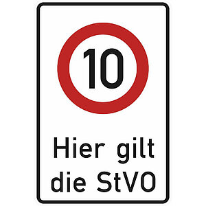 Verkehrsschild | Hier gilt die StVO 10 km/h