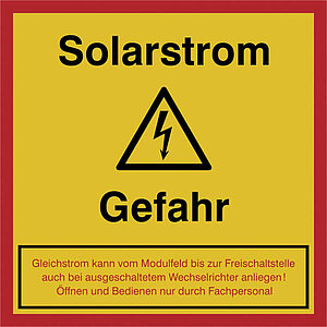 Hinweisschild Solarstrom | Achtung Gefahr 21.0686 Hinweisschild Solarstrom | Achtung Gefahr