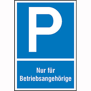Parkplatzschild | Symbol: P,  Text:  Nur für Betriebsangehörige