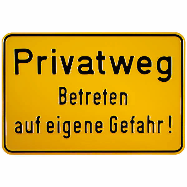 Hinweisschild zur Grundbesitzkennzeichnung | Privatweg - Betreten auf eigene Gefahr!