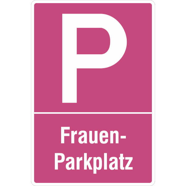 Parkplatzschild | Symbol: P, Text: Frauenparkplatz