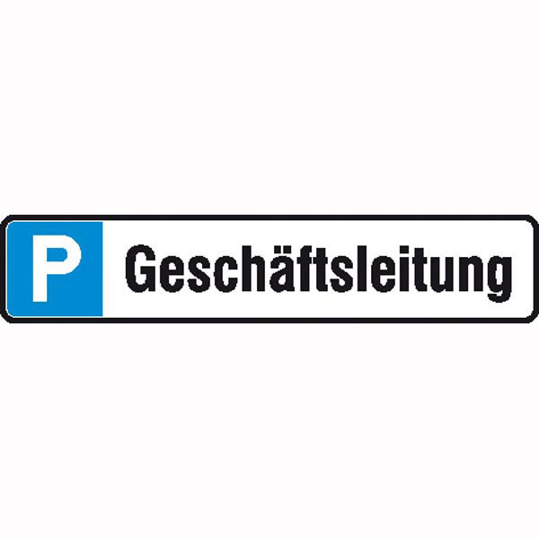 Parkplatzschild | Symbol: P, Text: Geschäftsleitung