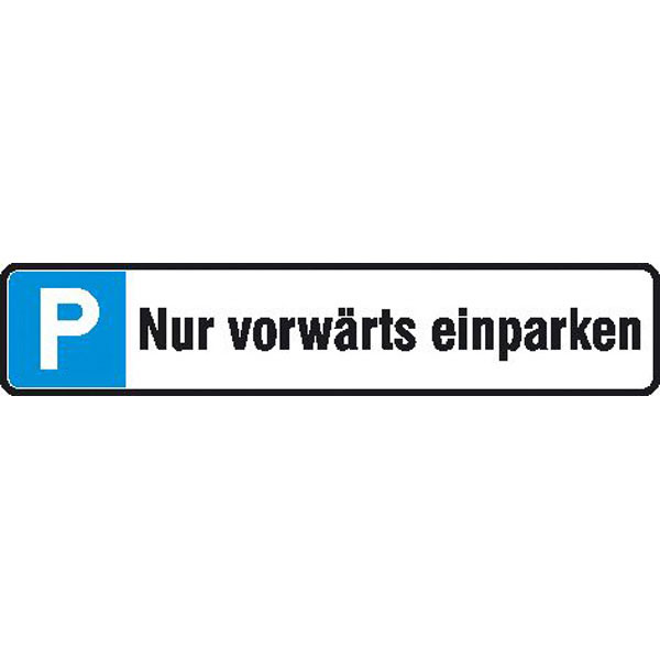 Parkplatzschild | Symbol: P, Text: Nur vorwärts einparken
