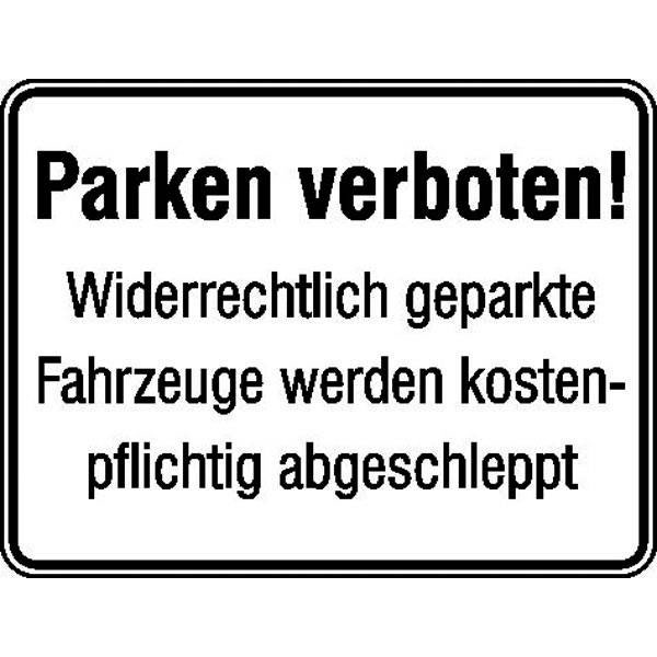 Parkplatzkennzeichnung / Hinweisschild | Parken verboten! Widerrechtlich geparkte Fahrzeuge