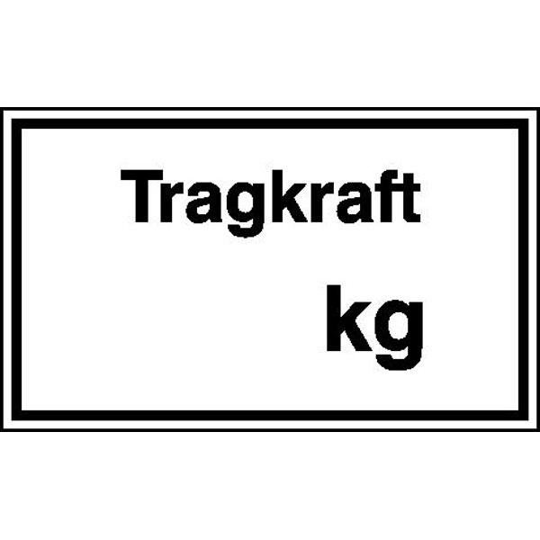 Hinweisschild - Betriebskennzeichnung | Tragkraft ......kg