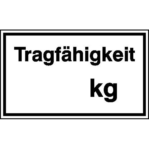 Hinweisschild - Betriebskennzeichnung | Tragfähigkeit... kg