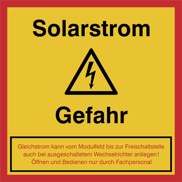 Hinweisschild Solarstrom | Achtung Gefahr