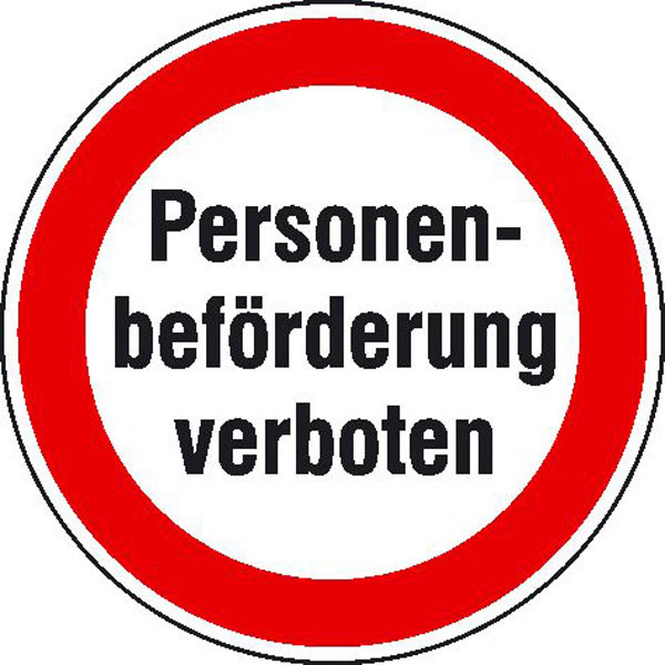 Hinweisschild - Betriebskennzeichnung | Verbotsschild: Personenbeförderung verboten