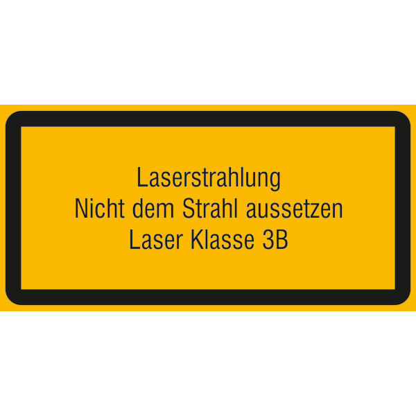 Warn-Zusatzschild - Laserkennzeichnung | Laserstrahlung Nicht dem Strahl aussetzen, Laser Klasse 3B