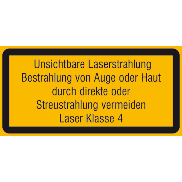 Warn-Zusatzschild - Laserkennzeichnung | Unsichtb. Laserstrahl. Bestrahlung von Auge oder Haut