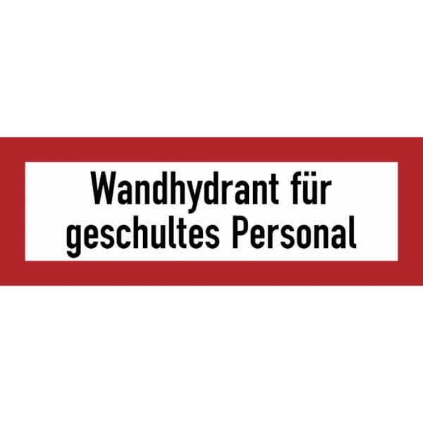 Hinweisschilder für die Feuerwehr | Wandhydrant für geschultes Personal