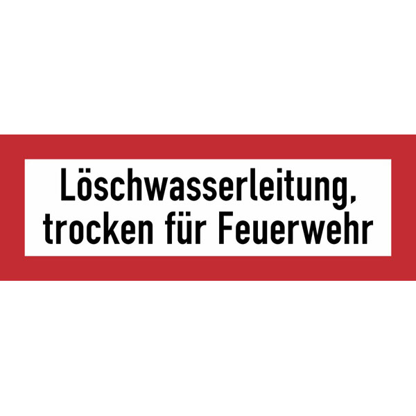 Hinweisschild für die Feuerwehr | Löschwasserleitung, trocken für Feuerwehr