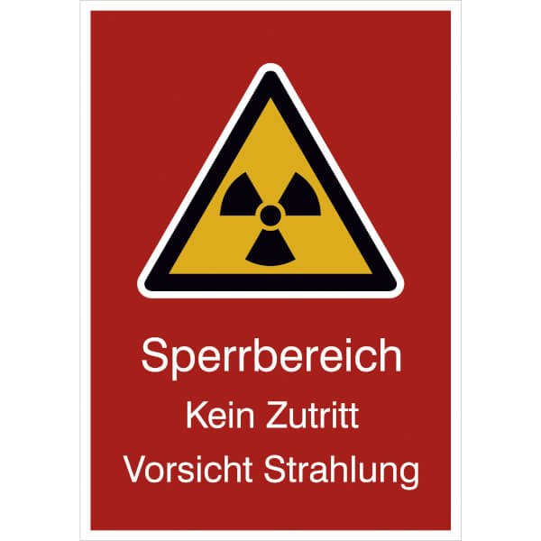 Warn-Kombischild - Strahlenschutz | Sperrbereich Kein Zutritt Vorsicht Strahlung