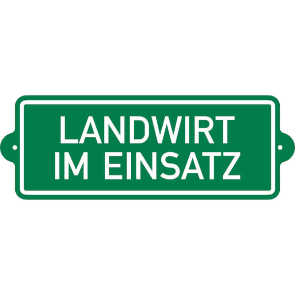 Hinweisschild | Landwirt im Einsatz / Das Leben ist schön